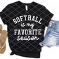 Softball is my Favorite Season, Ready to Press, Screen print transfer