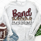 Band Mom - you pick the color -  Sublimation or HTV Transfer