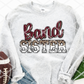 Band Sister- you pick the color -  Sublimation or HTV Transfer