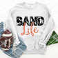 Band Life -You pick the color-  Sublimation Transfer