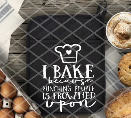 I bake because punching people is frowned upon, Ready to Press Screen Print