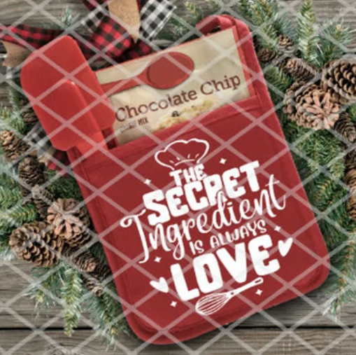 The Secret Ingredient is alway love, Ready to Press Screen Print