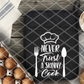 Never trust a skinny cook, Ready to Press Screen Print