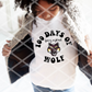 100 Days of Being a Proud Wolf Sublimation Transfer