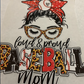DTF Baseball Mama, Ready to Press Transfer