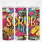 Scrub Life, Sublimation Transfer, Ready to Press