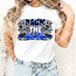 DTF Back the Blue, Ready to Press Transfer