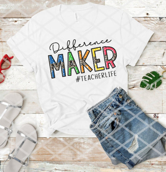 Difference Maker Teacher Life, Screen print transfer