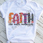 Faith Can Move Mountains Sublimation Transfer