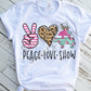 Peace Love Show Sublimation Transfer
