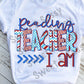 Reading Teacher I Am, Sublimation Transfer