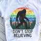 Don't Stop Believing, Big Foot, Fouke Monster, Boggy Creek Monster, Sublimation Transfer
