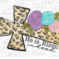 He is risen indeed leopard cross with flowers