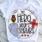 Medium Skin Nurse, doctor, medical field, My hero wears scrubs, all hair colors