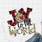 Joy to the World, Sublimation Transfer