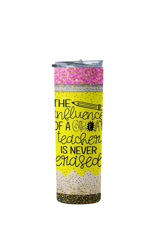 The influence of a teacher is never erased, Sublimation Transfer, Ready to Press